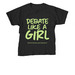 Debate Like A Girl, a Black Youth Unisex Tee