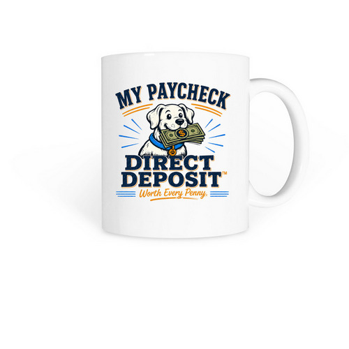 Direct Deposit? Collection: Mugs, a White Coffee Mug