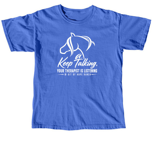 KEEP TALKING, HORSE THERAPY, a Flo Blue Comfort Colors Unisex Tee