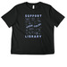 Support Your Local Library - Women's Cut, a Vintage Black Women's Heavyweight Tee