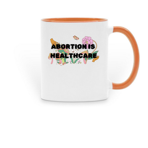 Abortion Is Healthcare Mug, a Orange Two-Tone Ceramic Mug
