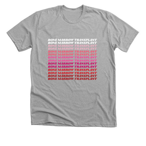 Bone Marrow Transplant/Bone Marrow Transplant&nbsp;, a Athletic Heather Premium Unisex Tee