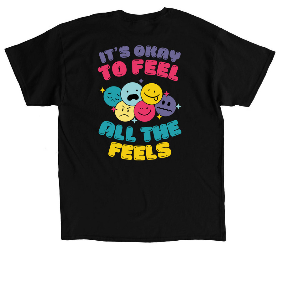 It?s Okay to Feel All the Feels ? Support CFR, a Black Classic Unisex Tee (back-view)