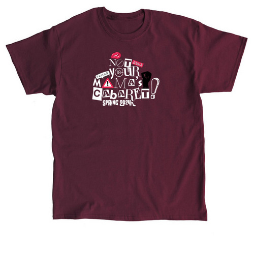 MTS "Not Your Mama's Cabaret" Design, a Maroon Classic Unisex Tee