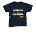Journalism Not Propaganda Shirt, a Navy Youth Unisex Tee