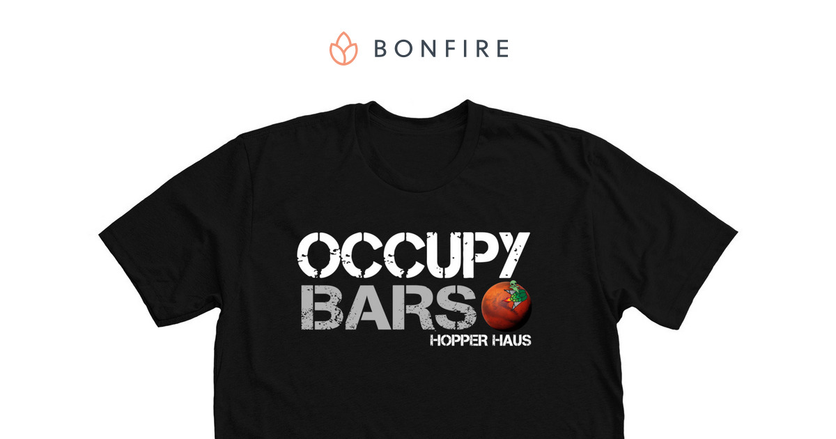Hopper Haus Occupy Bars Merch | Bonfire