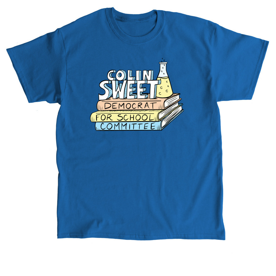 Colin Sweet Campaign Shirt, a Royal Classic Unisex Tee