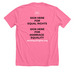 The Volunteer T-Shirt, a Neon Pink Premium Unisex Tee (back-view)
