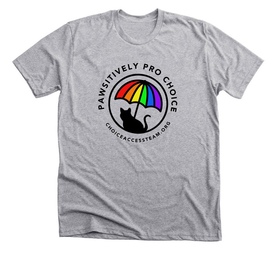 Pawsitively Pro Choice, a Athletic Heather Premium Unisex Tee