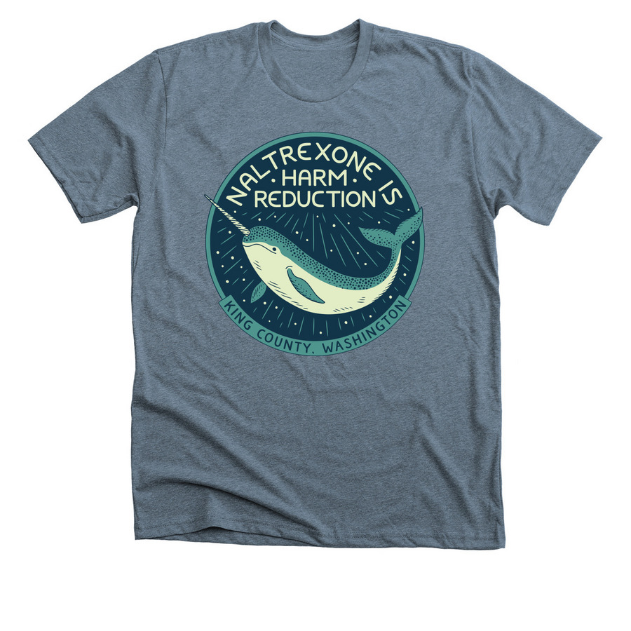 Naltrexone is Harm Reduction, a Heather Slate Premium Unisex Tee