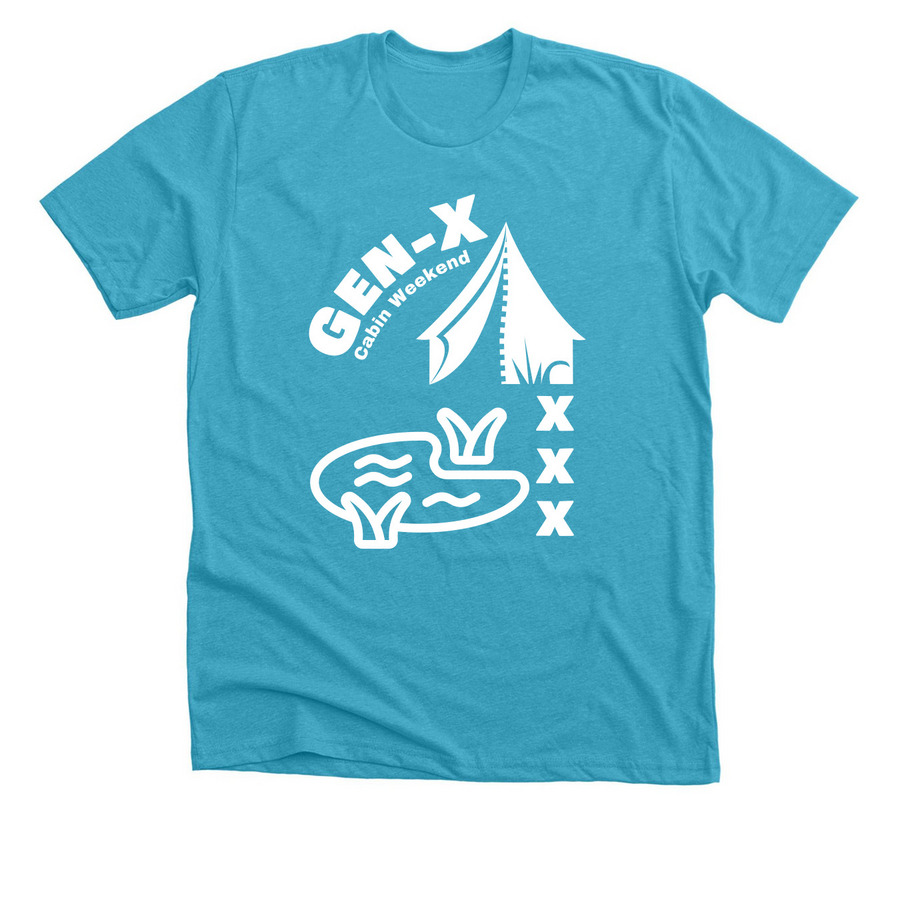 Gen-X Cabin Weekend XXX Shirts&nbsp;, a Heather Aqua Premium Unisex Tee