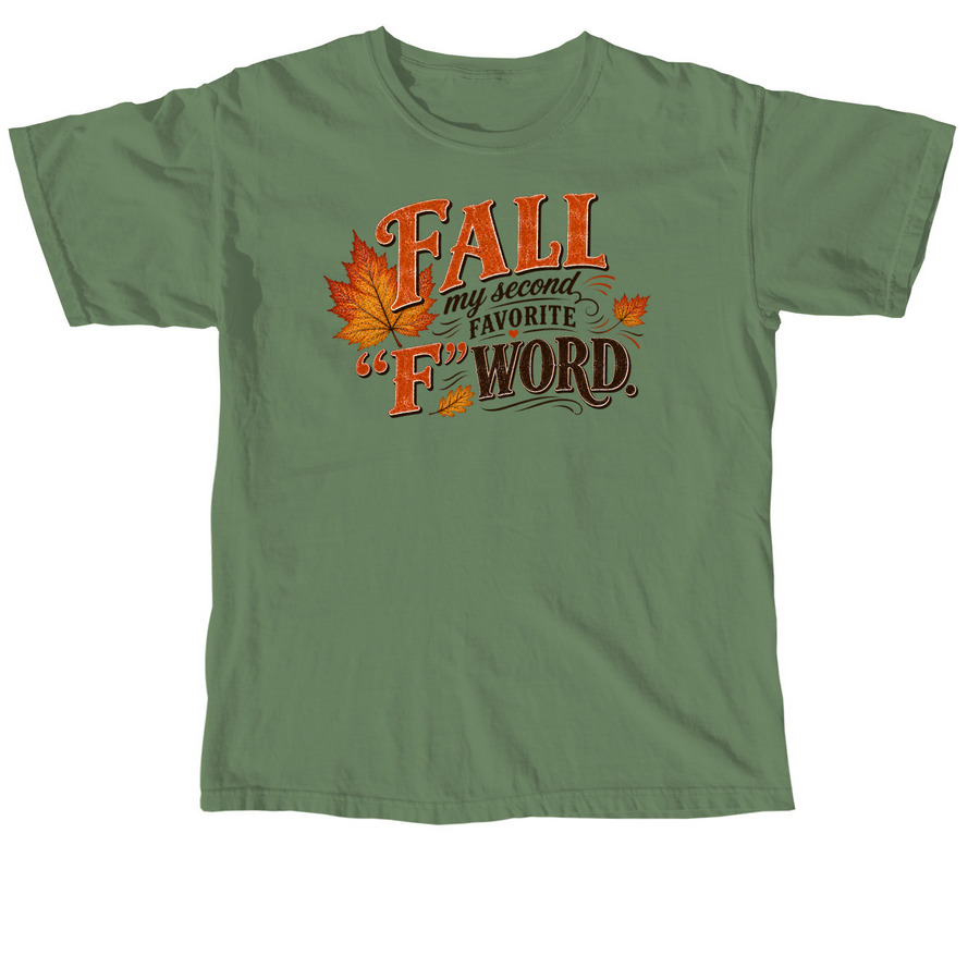 Fall My Second Favorite F Word, a Hemp Comfort Colors Unisex Tee
