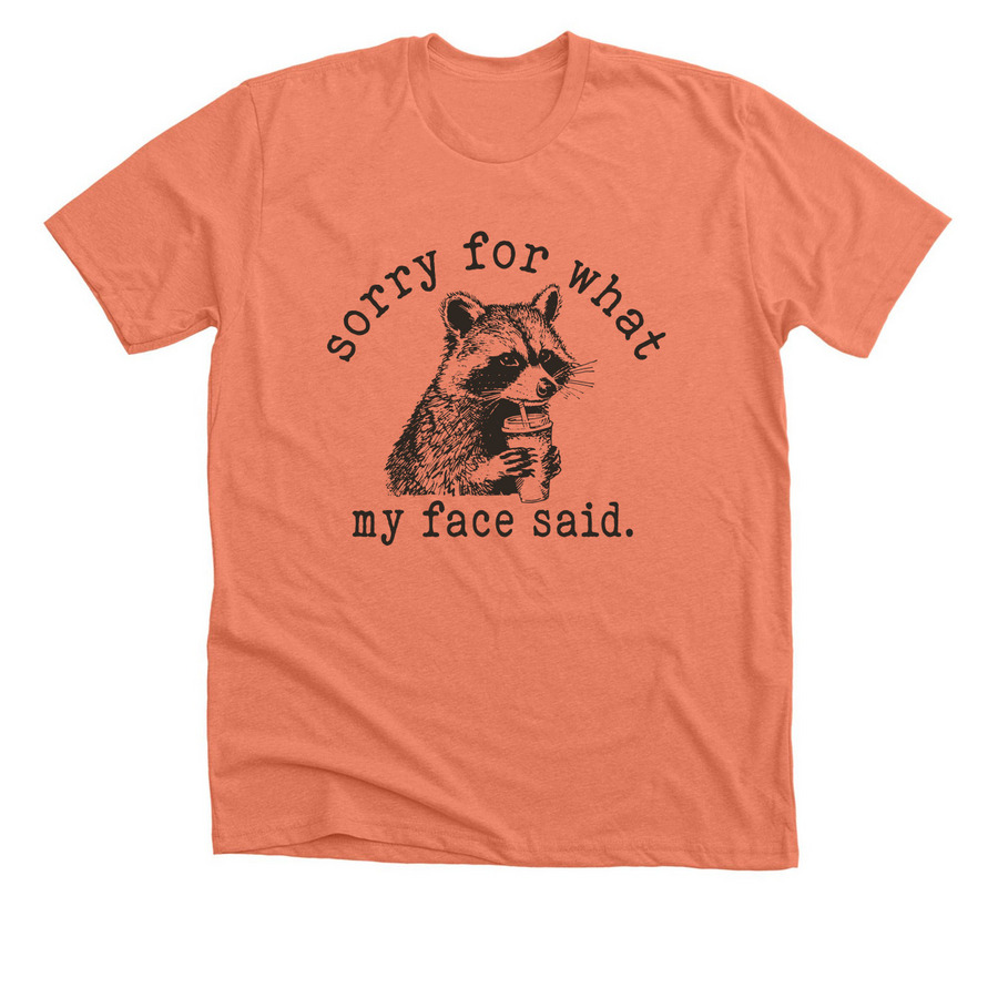 Sorry for what...?, a Heather Sunset Premium Unisex Tee