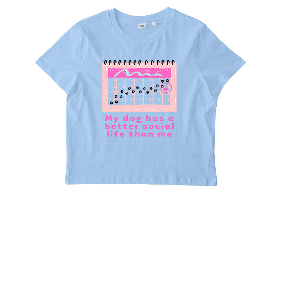 My Dog Has A Better Social Life Than Me, a Blue Soul Stanley/Stella Women?s Stella Muser Tee