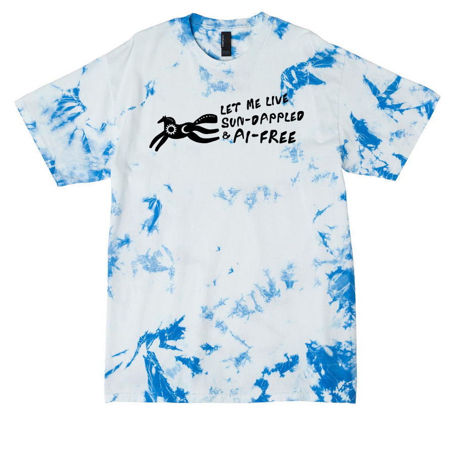 Let Me Live Sun-Dappled & AI-Free, a True Royal Crystal Tie Dye Tee