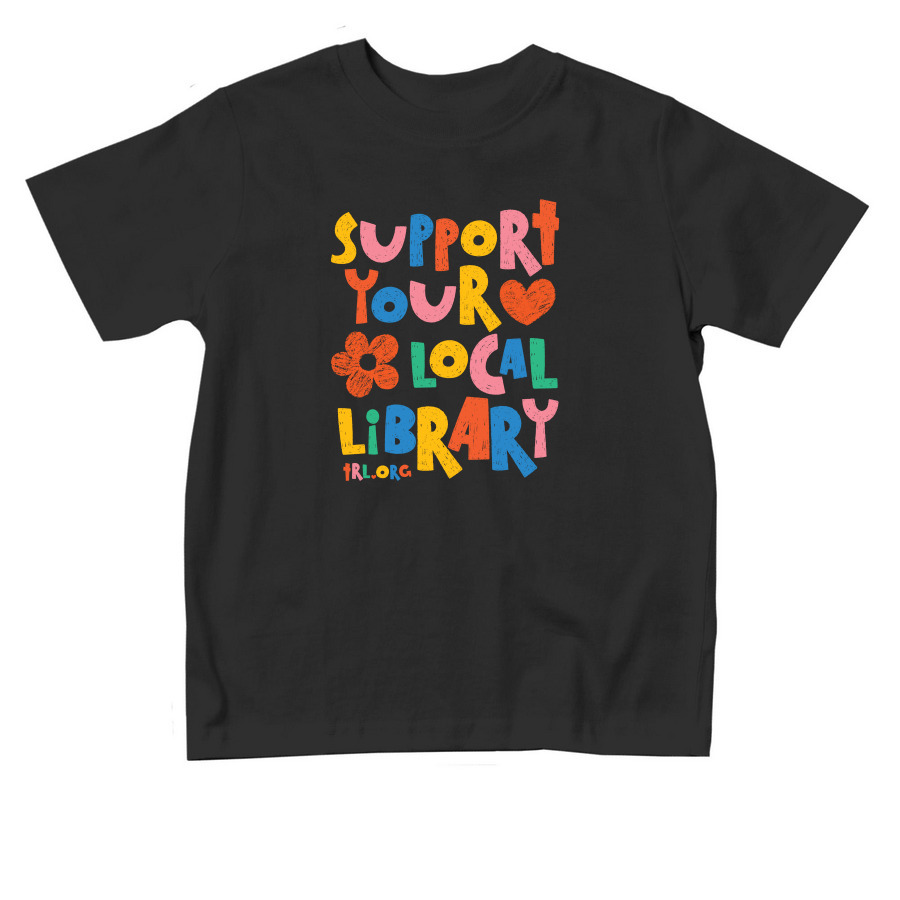 Support Your Local Library - Toddler&nbsp;, a Black Toddler Tee