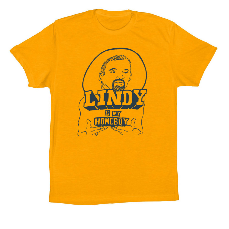 LINDY IS MY HOMEBOY, a Gold Premium Cotton Tee