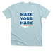 'Make Your Mark' Event T-Shirt, a Heather Ice Blue Premium Unisex Tee