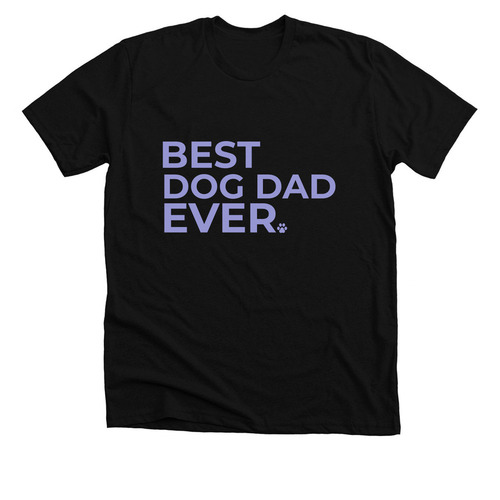 Best Dog Dad Ever, a Solid Black Blend Premium Unisex Tee