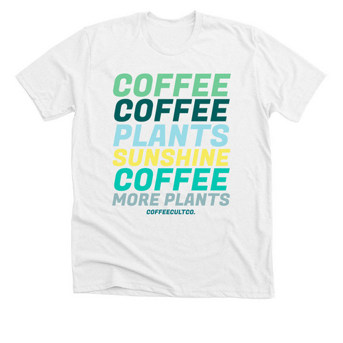 coffee, plants, sunshine, a Solid White Blend Premium Unisex Tee