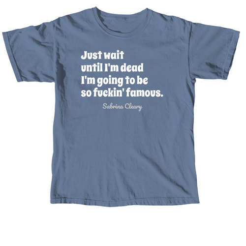 Dead & Famous, a Blue Jean Comfort Colors Unisex Tee