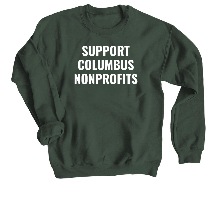 Support Columbus Nonprofits, a Forest Crewneck Sweatshirt
