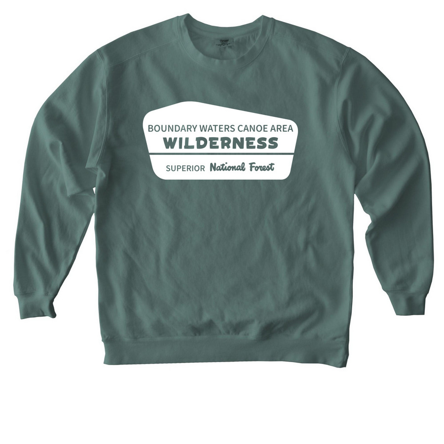Boundary Waters Canoe Area Wilderness Tee, a Blue Spruce Comfort Colors Crewneck Sweatshirt