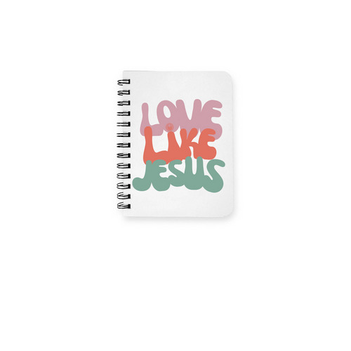 Love Like Jesus, and Write, a White Spiral Notebook