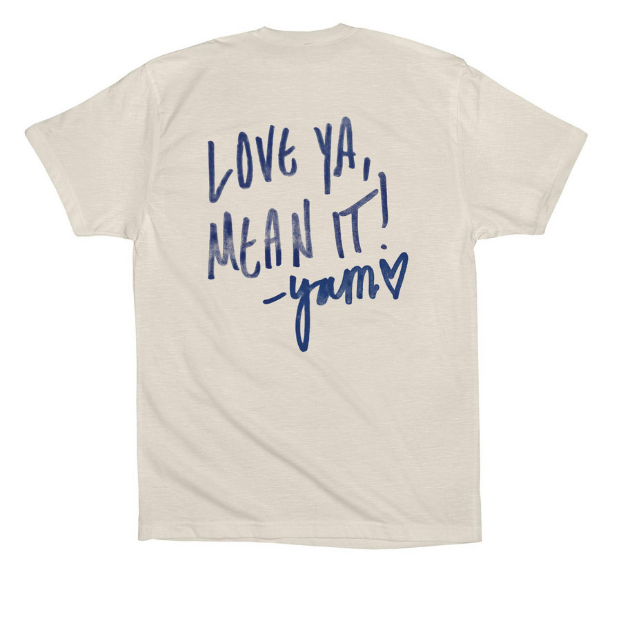 YAM - Love ya, mean it!, a Dust Premium Cotton Tee (back-view)