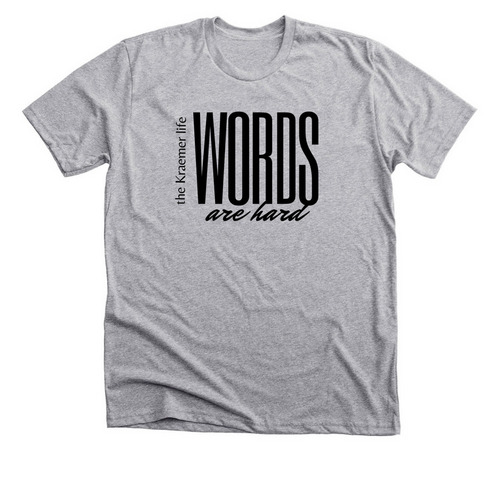 Words are Hard, a Athletic Heather Premium Unisex Tee