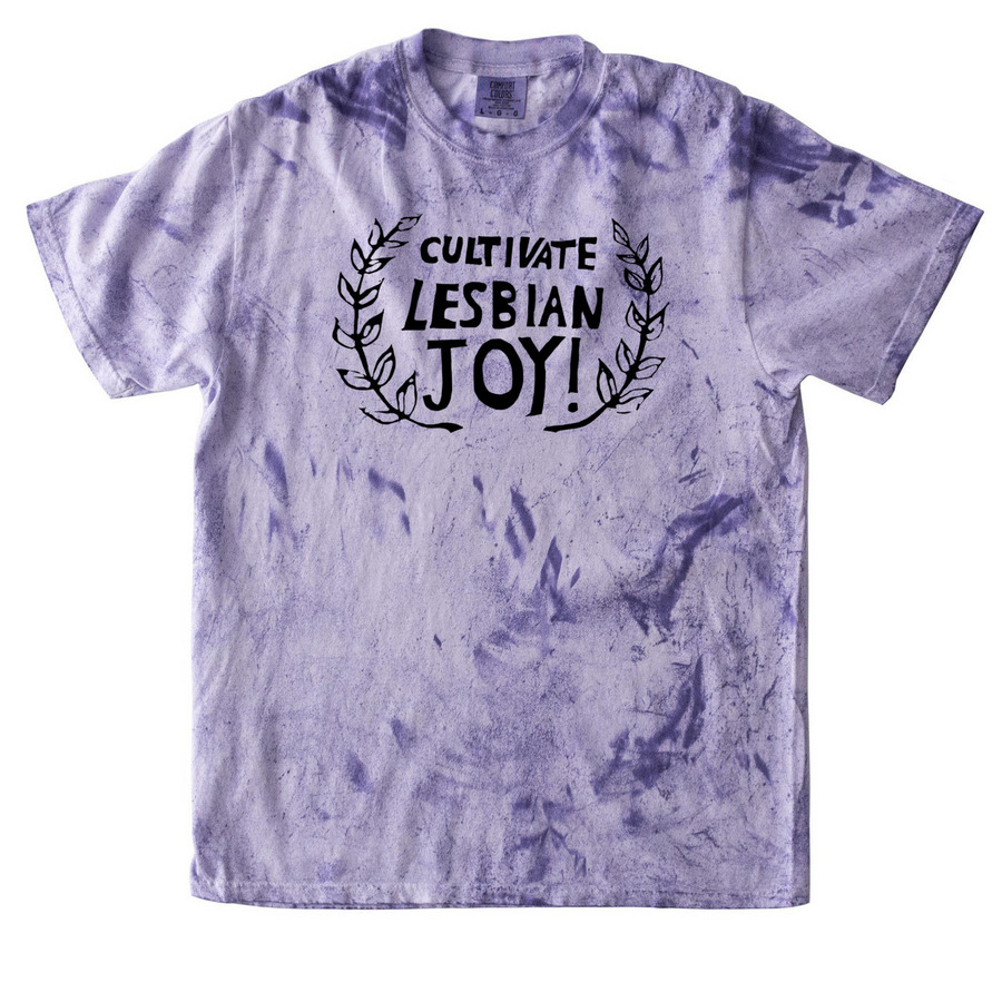 Cultivate lesbian joy, a Amethyst Comfort Colors Colorblast Tee