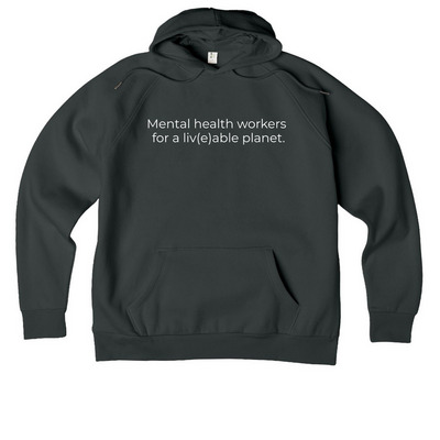 Mental health workers, a Terrain Grey Allmade Organic CVC Pullover Hoodie