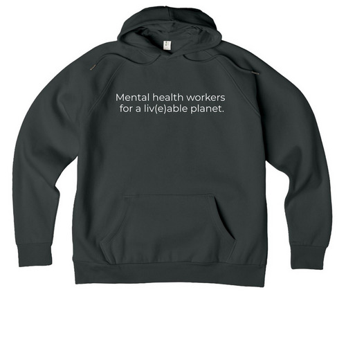 Mental health workers, a Terrain Grey Allmade Organic CVC Pullover Hoodie