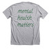 mental health matters, a Athletic Heather Premium Unisex Tee (back-view)