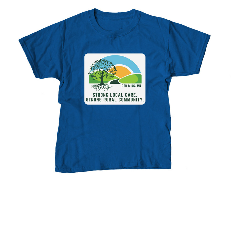 Strong Local Care. Strong Rural Community., a Royal Blue Youth Unisex Tee
