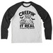 Creepin' It Real, a Space Black/ Bright White Allmade Eco Triblend Colorblock Raglan Long Sleeve Tee