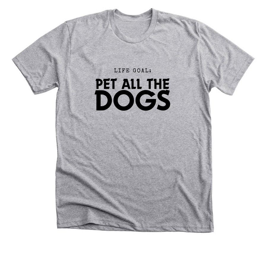 Life Goal - Black text, a Athletic Heather Premium Unisex Tee