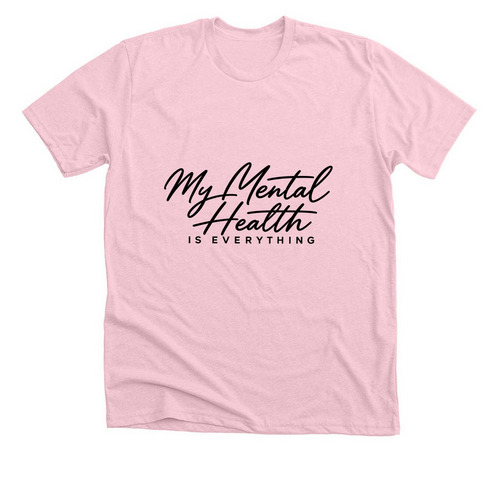 My Mental Health Is Everything, a Heather Pink Premium Unisex Tee