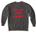 ?ALL IN? For Harry&nbsp;, a Pepper Comfort Colors Crewneck Sweatshirt (back-view)