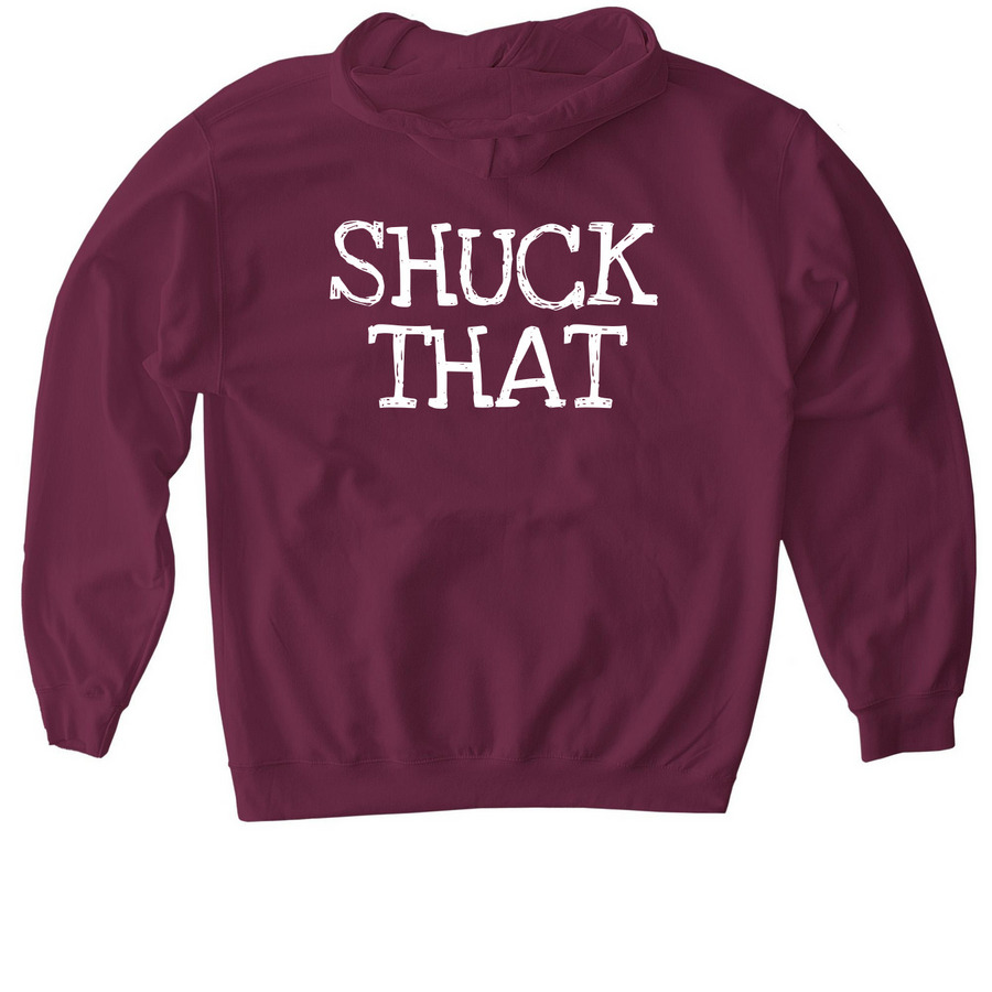 Shuck That, a Maroon Gildan Softstyle Pullover Hoodie (back-view)