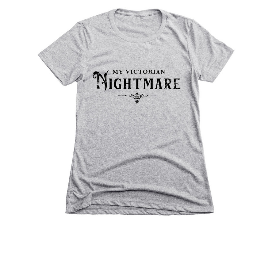 My Victorian Nightmare - Light, a Dark Heather Grey Women's Slim Fit Tee