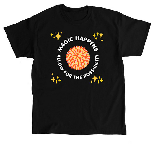 Magic Happens, a Black Classic Unisex Tee