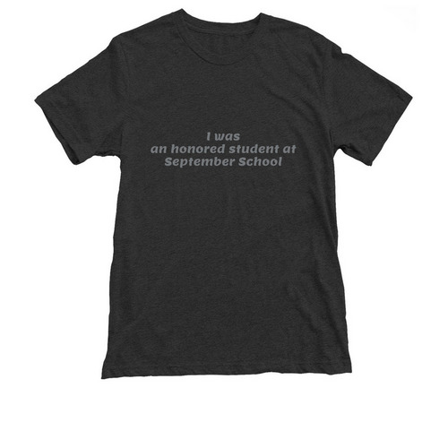 I was an Honored student&nbsp;, a Vintage Black Triblend Unisex Tee