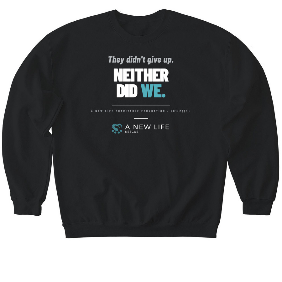 They didn't give up. Neither did we., a Black Softstyle Crewneck Sweatshirt