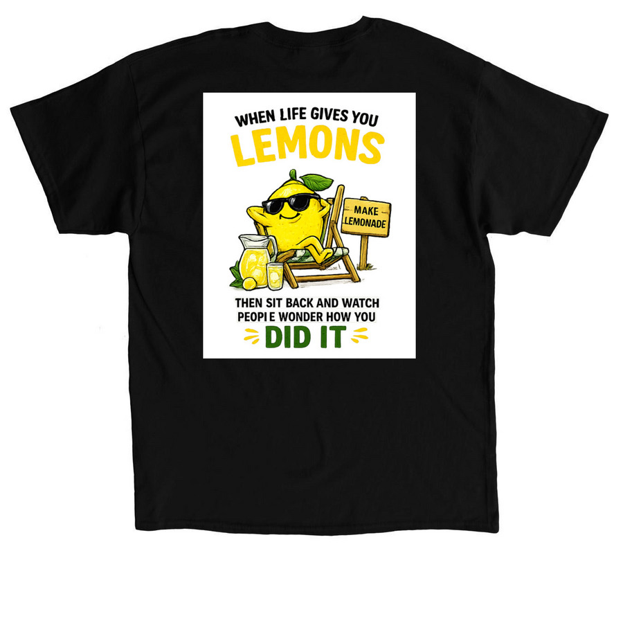 Hold My Lemonade, a Black Classic Unisex Tee (back-view)