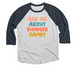 Ask Me About Summer Camp - Adult in Muted, a Indigo and Heather White 3/4 Sleeve Baseball Tee