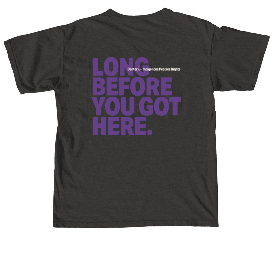 Long Before You Got Here, a Pepper Comfort Colors Unisex Tee (back-view)
