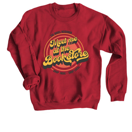 Meet me at the Bookstore, a Cardinal Red Crewneck Sweatshirt