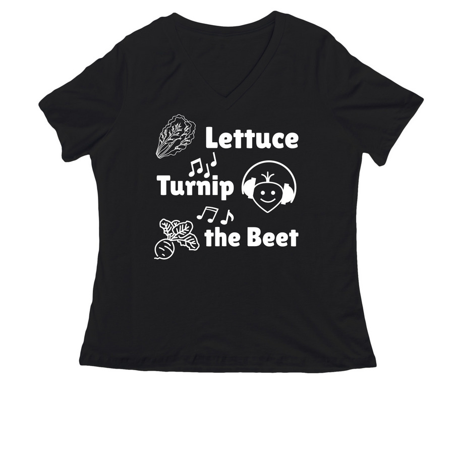 Lettuce Turnip the Beet, a Black Women's Relaxed V-Neck Tee