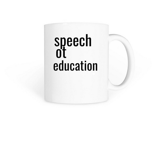 Speech, OT, Education&nbsp;, a White Coffee Mug